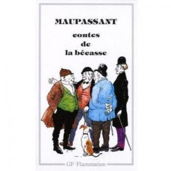 Maupassant, Guy de Contes De La Bécasse (Garnier-Flammarion)
