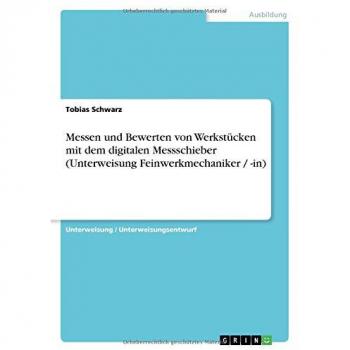 Messen und Bewerten von Werkstücken mit dem digitalen Messschieber