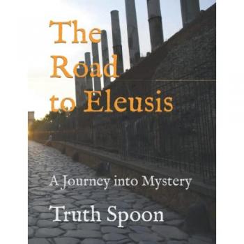 The Road to Eleusis : A Journey into Mystery