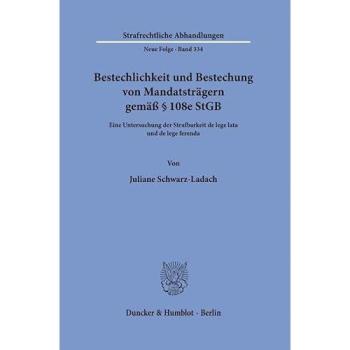 Bestechlichkeit und Bestechung von Mandatsträgern gemäß § 108e StGB