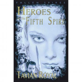 Heroes of the Fifth Spire (Fallen Spires, Band 2)