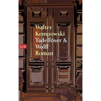 Walter Kempowski Tadellöser & Wolff: Roman