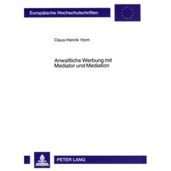 Anwaltliche Werbung mit Mediator und Mediation