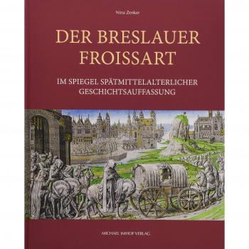 Der Breslauer Froissart im Spiegel spätmittelalterlicher Geschichtsauffassung (Studien zur internationalen Architektur