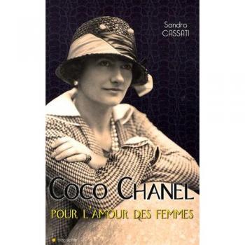 Coco Chanel Pour l'amour des femmes