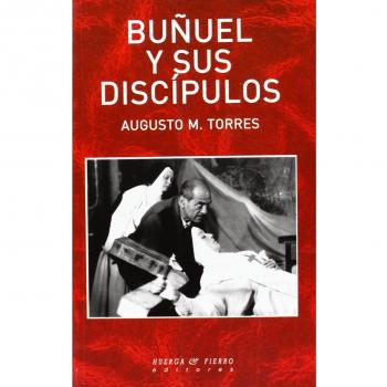 BUÑUEL Y SUS DISCIPULOS