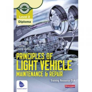 Level 2 Principles of Light Vehicle Maintenance and Repair Training Resource Disk