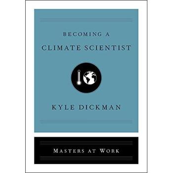 Becoming a Climate Scientist (Masters at Work)
