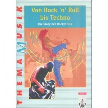 Thema Musik. Von Rock'n' Roll bis Techno. Schülerheft