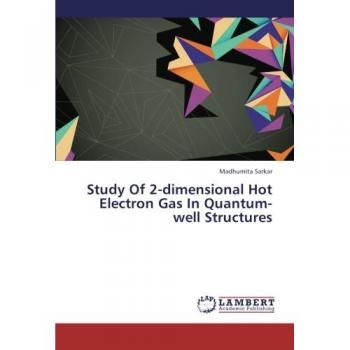Study Of 2-dimensional Hot Electron Gas In Quantum-well Structures