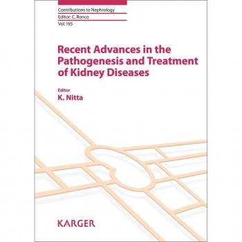 Recent Advances in the Pathogenesis and Treatment of Kidney Diseases