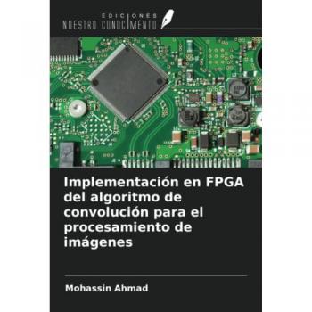 Implementación en FPGA del algoritmo de convolución para el procesamiento de imágenes