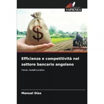 Dias, Manuel: Efficienza e competitività nel settore bancario angolano