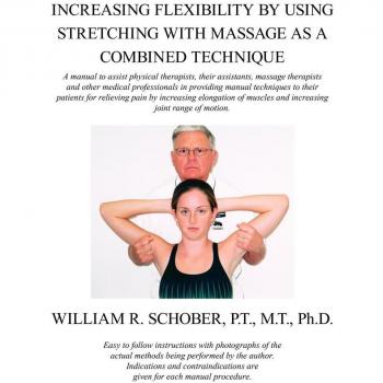 Increasing Flexibility by Using Stretching With Massage As a Combined Technique