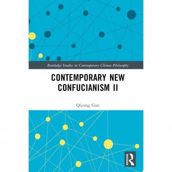Contemporary New Confucianism II