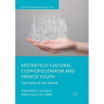 Aesthetico-Cultural Cosmopolitanism and French Youth: The Taste of the World