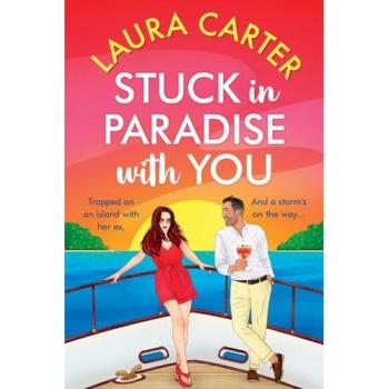 Laura Carter Stuck in Paradise with You