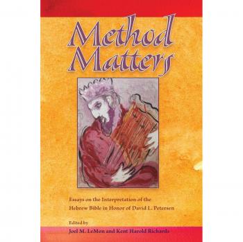 Method Matters: Essays on the Interpretation of the Hebrew Bible in Honor of David L. Petersen