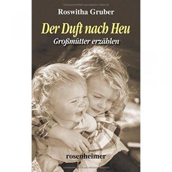 Roswitha Gruber Der Duft Nach Heu