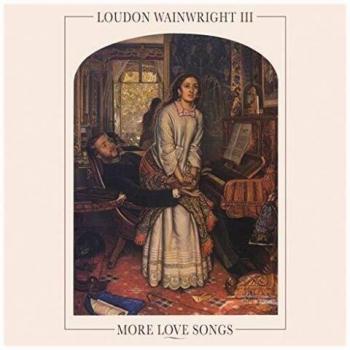 DEMON RECORDS presenta More Love Songs di Loudon Wainwright III