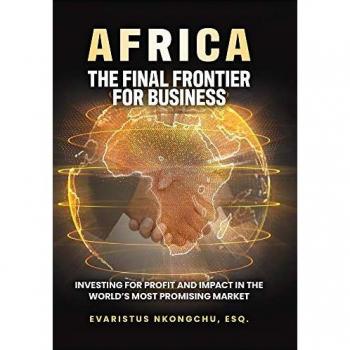 Nkongchu, Evaristus: Africa, the Final Frontier for Business