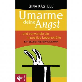 Penguin Random House Umarme deine Angst und verwandle sie in positive Lebenskräfte
