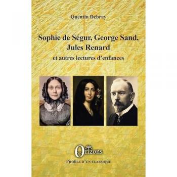 Sophie de Ségur, George Sand, Jules Renard et autres lectures d'enfances