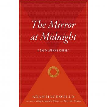 Hochschild, Adam: Mirror at Midnight