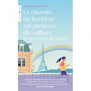 Le chemin du bonheur est parsemé de cailloux (et de crottes de chien) (Poche)