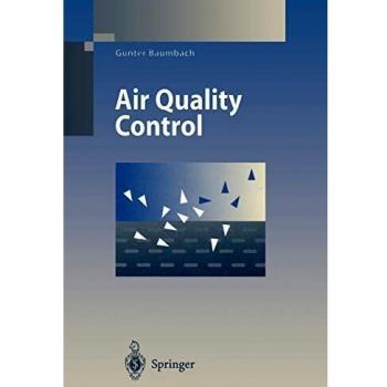 Air Quality Control: Formation and Sources, Dispersion, Characteristics and Impact of Air Pollutants