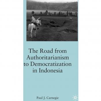 The Road from Authoritarianism to Democratization in Indonesia