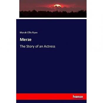 Merze: The Story of an Actress