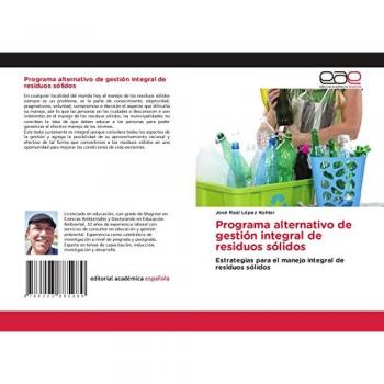 Programa alternativo de gestión integral de residuos sólidos: Estrategias para el manejo integral de residuos sólidos