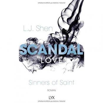 Shen, L. J. Scandal Love (Sinners Of Saint, Band 3)