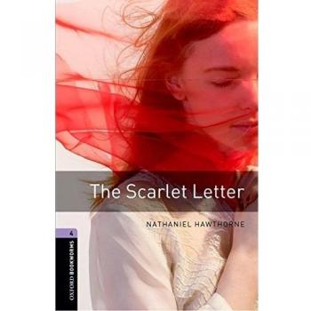 Nathaniel Hawthorne Oxford Bookworms 4. Tje Scarlet Letter Digital Pack
