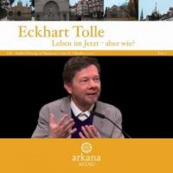 Eckhart Tolle Leben Im Jetzt