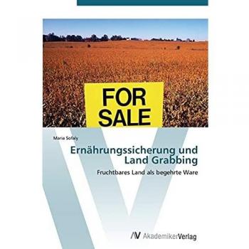 Ernährungssicherung und Land Grabbing