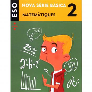 Matemàtiques. 2 ESO. Nova Sèrie Bàsica (Tapa blanda).