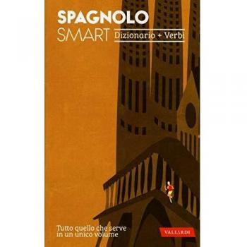 Spagnolo smart. Dizionario+Verbi