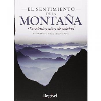 El Sentimiento De La Montaña: Doscientos Años De Soledad