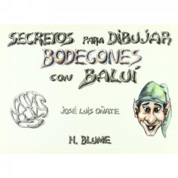 Secretos para dibujar bodegones con baluí