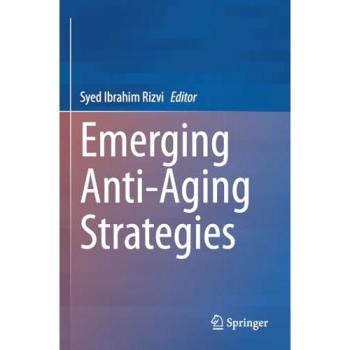 Emerging Anti-Aging Strategies