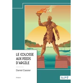 Le colosse aux pieds d'argile