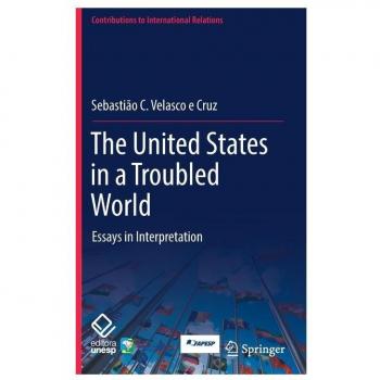 The United States in a Troubled World: Essays in Interpretation (Contributions to International Relations)