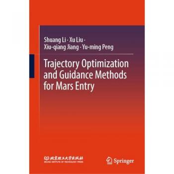 Li, Shuang: Trajectory Optimization and Guidance Methods for Mars Entry