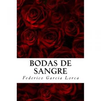 Bodas de Sangre de Federico Garcia Lorca
