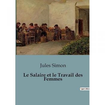 Le Salaire et le Travail des Femmes