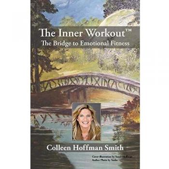 The Inner Workout: The Bridge to Emotional Fitness