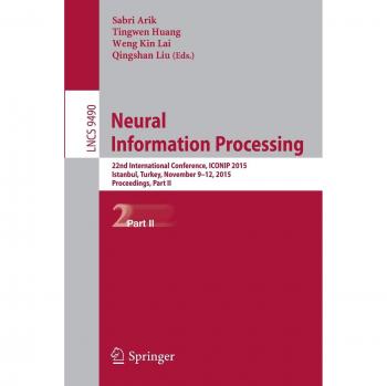 Neural Information Processing: 22nd International Conference, ICONIP 2015, Istanbul, Turkey, November 9-12, 2015, Proceedings, Part II (Lecture Notes in Computer Science)