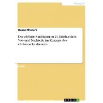 Der ehrbare Kaufmann im 21. Jahrhundert. Vor
